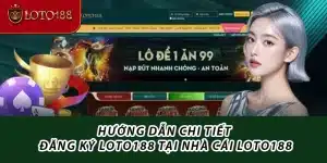 Đăng ký Loto188