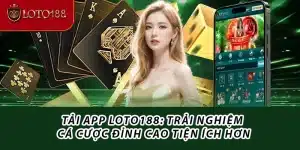 Tải app Loto188